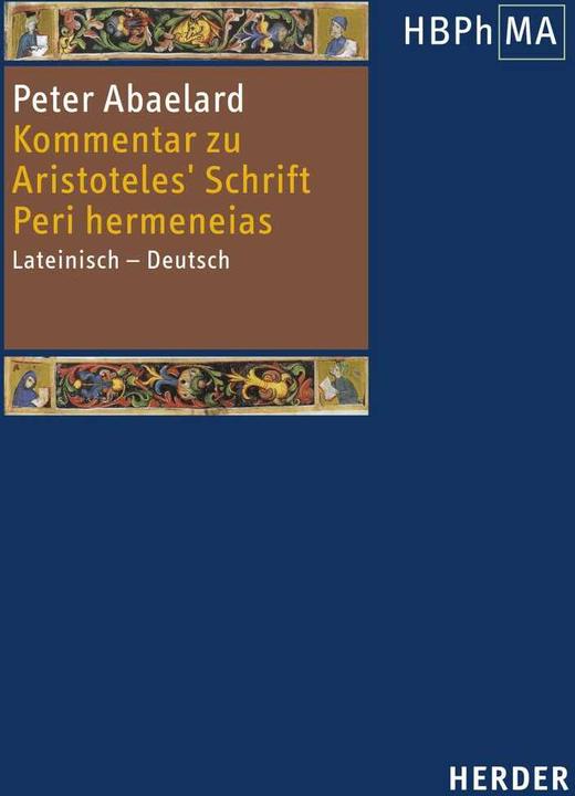 Produktbild Kommentar zu Aristoteles' Schrift Peri hermeneias (Deutsch, Peter Abaelard, Klaus Jacobi, 2022)