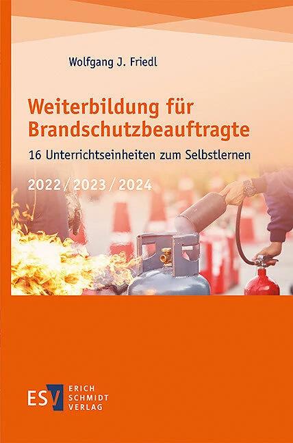Produktbild Weiterbildung für Brandschutzbeauftragte (Deutsch, Wolfgang J. Friedl, 2021)