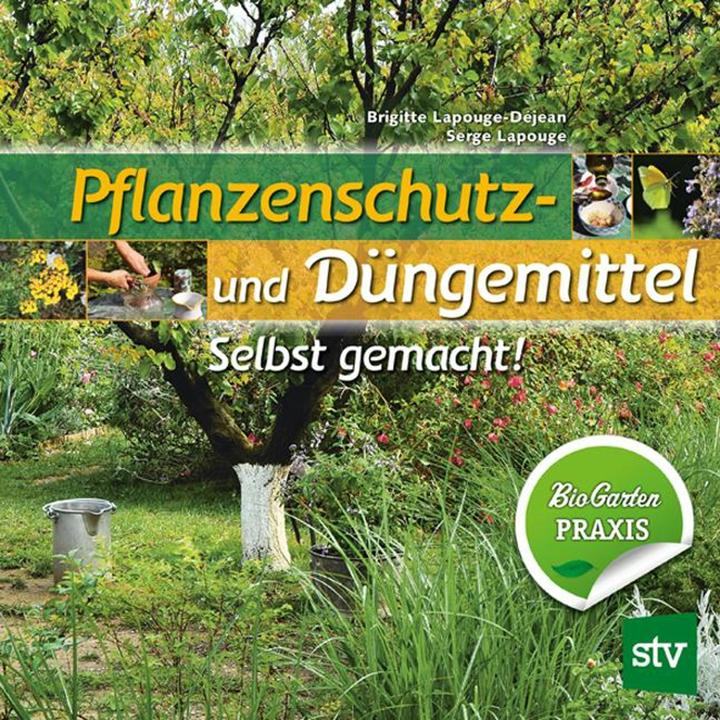 Produktbild Pflanzenschutz- und Düngemittel (Deutsch, Serge Lapouge, Brigitte Lapouge-Déjean, 2015)