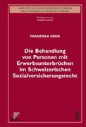 Schulthess Die Behandlung von Personen mit Erwerbsunterbrüchen im Schweizerischen Sozi (Tedesco, Franziska Grob, 2012)