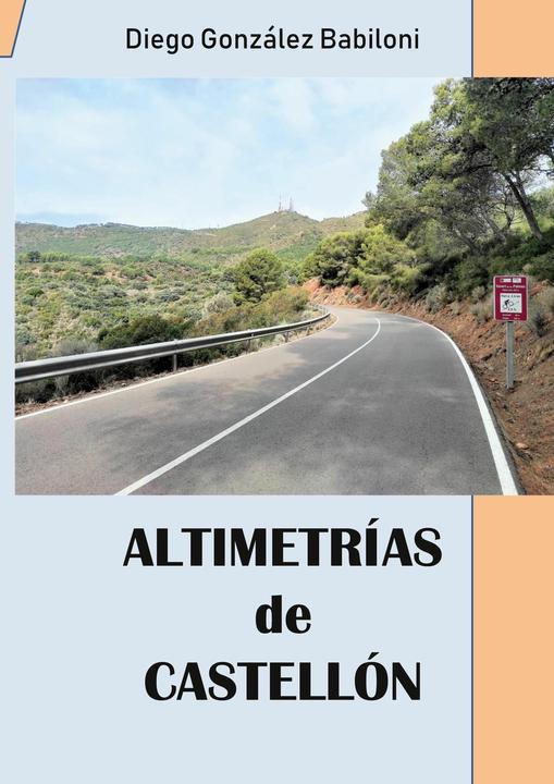 Actual product image Altimetrías de Castellón (Spanish, Diego González Babiloni, 2022)