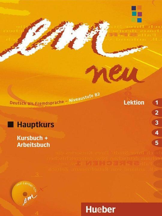 Produktbild em neu, Hauptkurs (Niveaustufe B2): Kurs- und Arbeitsbuch (Deutsch, Michaela Perlmann-Balme, Susanne Schwalb)