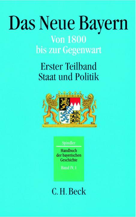Actual product image Das Neue Bayern von 1800 bis zur Gegenwart. Teilbd.1 (German, Max Spindler, 2003)