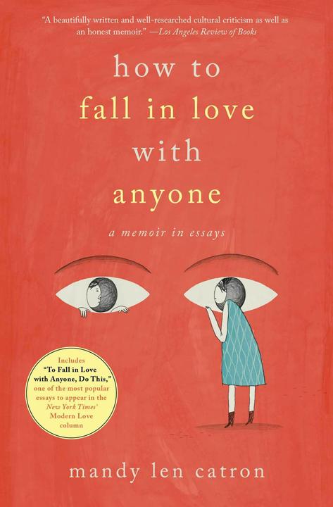 Image du produit Comment tomber amoureux de n'importe qui (Anglais, Mandy Len Catron, 2018)