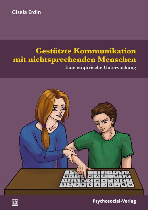 Image du produit Gestützte Kommunikation mit nichtsprechenden Menschen (Allemand, Gisela Erdin, 2021)