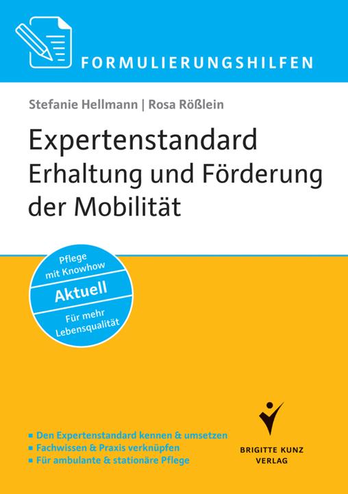 Produktbild Expertenstandard Erhaltung und Förderung der Mobilität in der Pflege (Deutsch, Rosa Rösslein, Stefanie Hellmann, 2015)