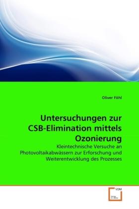 Immagine prodotto Untersuchungen zur CSB-Elimination mittels Ozonierung (Tedesco, Oliver Föhl, 2011)