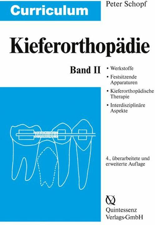 Produktbild Curriculum Kieferorthopädie 2 (Deutsch, Peter Schopf, 2008)