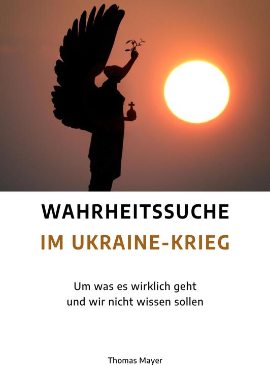 Produktbild Wahrheitssuche im Ukraine-Krieg (Deutsch, Thomas Mayer, 2023)
