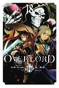 Produktbild Overlord, Vol. 18 (manga) (Englisch, Maruyama Kugane, Miyama Hugin, Oshio Satoshi, Andrew Cunningham, Carolina Hdz, So-Bin So-Bin, 2024)