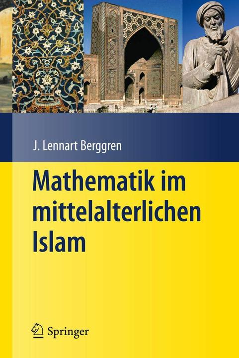 Produktbild Mathematik im mittelalterlichen Islam (Deutsch, J. L. Berggren, Petra G. Schmidl, 2010)