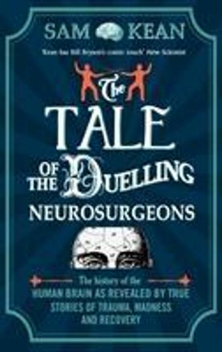 Immagine prodotto The Tale of the Duelling Neurosurgeons (Inglese, Kean Sam, 2015)