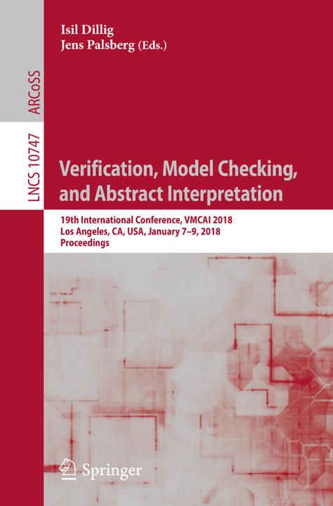 Produktbild Verification, Model Checking, and Abstract Interpretation (Jens Palsberg, Isil Dillig, 2018)
