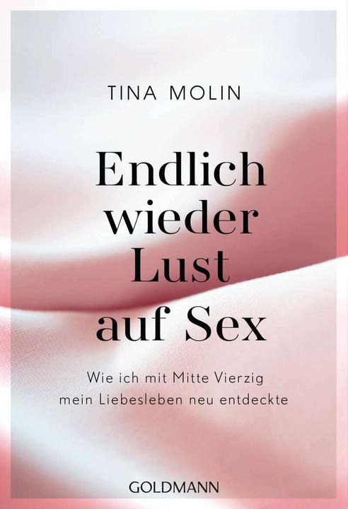 Endlich wieder Lust auf Sex! (German, Tina Molin, 2021)