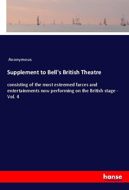 Actual product image Supplement to Bell's British Theatre (Anonymous, 2018)