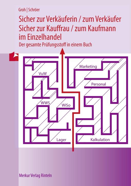 Actual product image Merkur Sicher zur Verkäuferin /zum Verkäufer - zur Kauffrau /zum Kaufmann im Einzelhandel (German, Gisbert Groh, Volker Schröer, 2023)