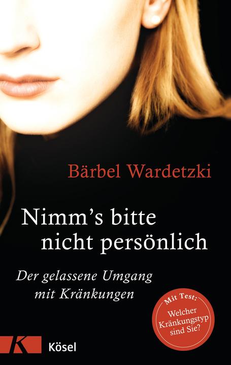 Image du produit Nimm s bitte nicht persönlich (Allemand, Bärbel Wardetzki, 2012)