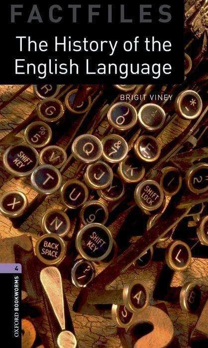 Image du produit Oxford Bookworms Library Factfiles : Niveau 4: : The History of the English Language (Anglais, Brigit Viney, 2008)