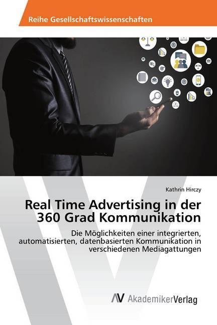 Produktbild Real Time Advertising in der 360 Grad Kommunikation (Kathrin Hirczy, 2018)