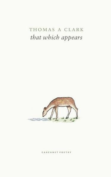 Immagine prodotto That Which Appears (Inglese, Thomas A. Clark, 2024)