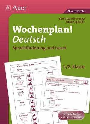 Produktbild Wochenplan Deutsch, Sprachförderung/Lesen 1-2 (Deutsch, Bernd Ganser, Sibylle Schüller, 2011)