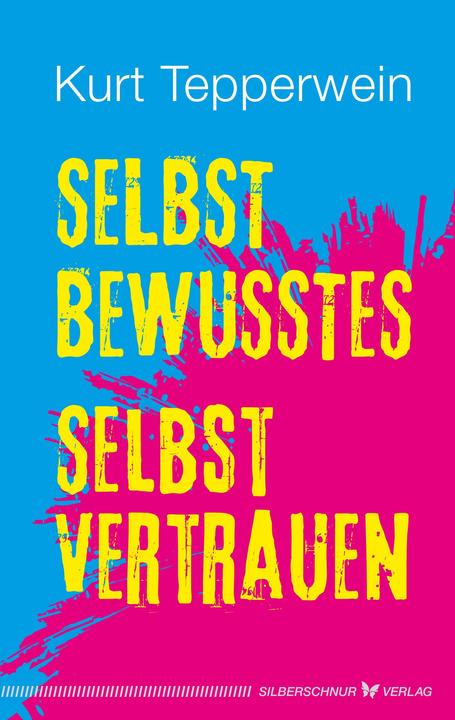 Immagine prodotto Selbstbewusstes Selbstvertrauen (Tedesco, Kurt Tepper vino, 2023)