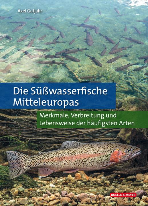 Immagine prodotto Die Süsswasserfische Mitteleuropas (Tedesco, Axel Gutjahr, 2021)