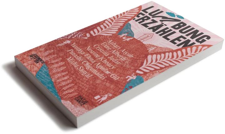 Produktbild documenta fifteen lumbung erzählen (Deutsch, Yásnaya Elena Aguilar Gil, Nesrine Khoury, Mithu M. Sanyal, Harriet C. Brown, Panashe Chigumadzi, Cristina Judar, Azhari Aiyub, Uxue Alberdi, 2022)