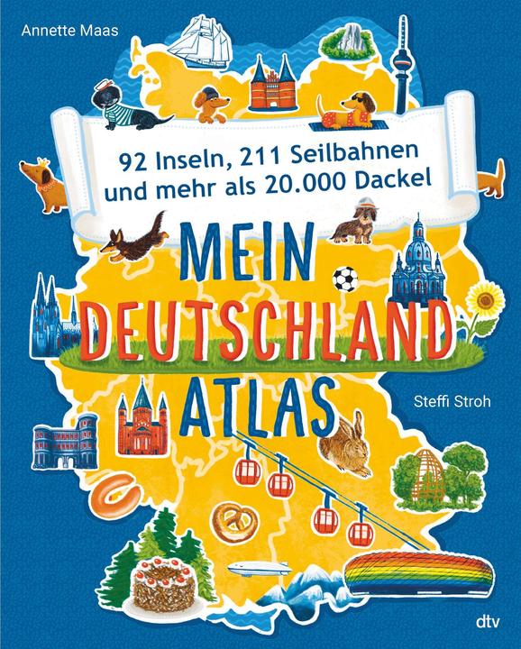 Actual product image My Atlas of Germany - 92 islands, 211 cable cars and more than 20,000 dachshunds