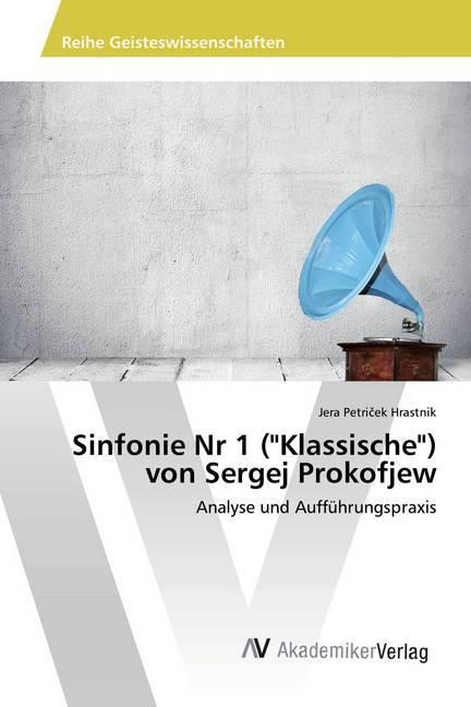 Immagine prodotto Sinfonie Nr 1 ('Klassische') von Sergej Prokofjew (Jera Petricek Hrastnik, 2019)