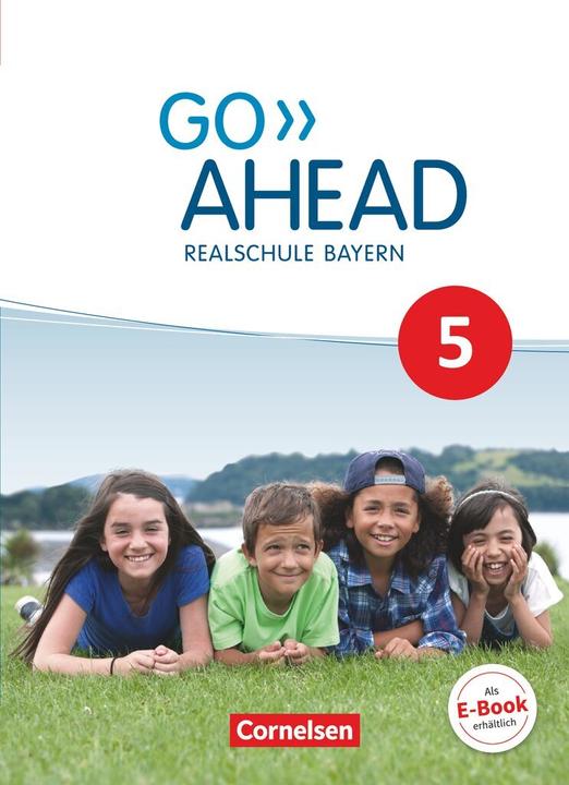 Produktbild Go Ahead 5. Schuljahr. Neue Ausgabe. Schülerbuch. BY (Deutsch, Englisch, Christina Forstner, Klaus Berold, Annette Baader, Martin Fritze, Petra Ullrich, Oliver Kosina, Carmen Lux-Younts, Donoghue, Frank/Abbey, Susan/Robb Bennet, 2017)