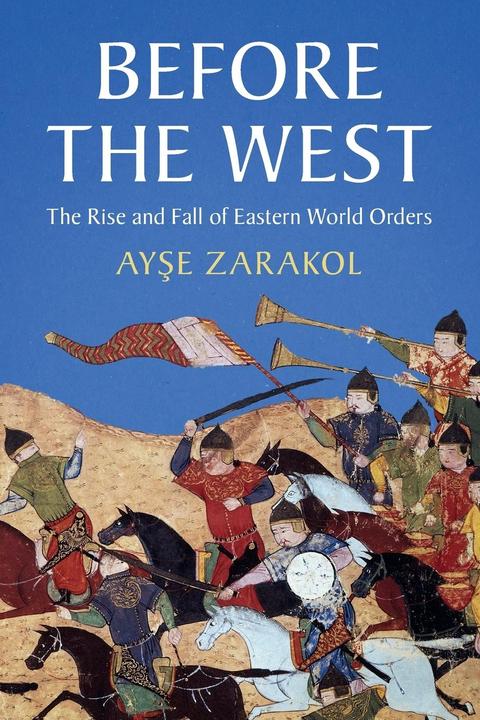 Produktbild Before the West (Englisch, Ayşe Zarakol, 2022)
