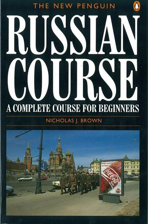 Image du produit The New Penguin Russian Course (Anglais, Nicholas J. Brown, 1996)