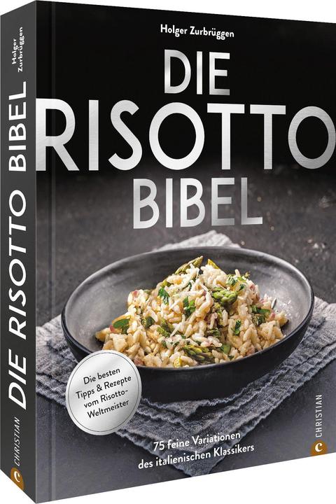 Image du produit Die Risotto-Bibel (Allemand, Holger Zurbrüggen, Marcin Jucha, 2022)