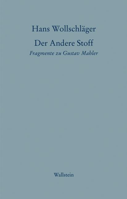 Produktbild Schriften in Einzelausgaben / Der Andere Stoff (Deutsch, Hans, Wollschläger, 2010)