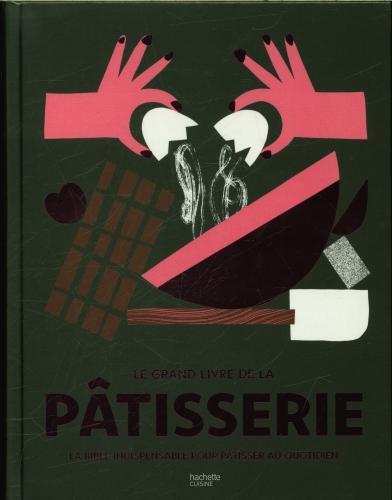 Produktbild Le grand livre de la pâtisserie (Französisch, Collectif, 2023)