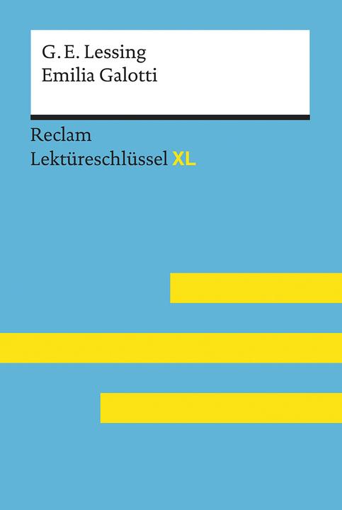 Actual product image Emilia Galotti von Gotthold Ephraim Lessing: Lektüreschlüssel mit Inhaltsangabe, Interpretation (German, Theodor Pelster, 2017)