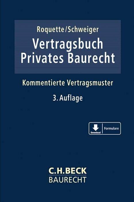 Produktbild Vertragsbuch Privates Baurecht (Deutsch, Daniel Schweiger, Andreas J. Roquette, Adrian Aldinger, Hartmut Hamann, Christoph G. Benedict, 2020)
