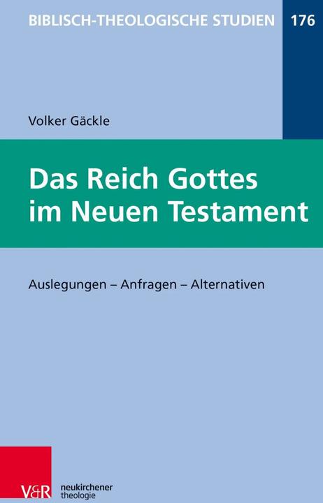 Produktbild Das Reich Gottes im Neuen Testament (Deutsch, Matthias Konradt, Bernd Janowski, Jörg Frey, Friedhelm Hartenstein, Volker Gäckle, 2018)