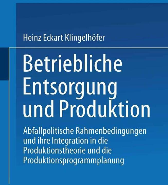 Image du produit Betriebliche Entsorgung und Produktion (Allemand, Heinz Eckart Klingelhöfer, 2000)