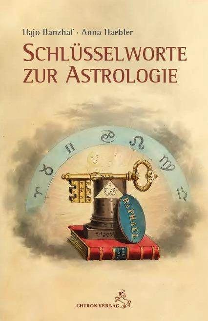 Immagine prodotto Schlüsselworte zur Astrologie (Tedesco, Anna Haebler, Hajo Banzhaf, 2021)