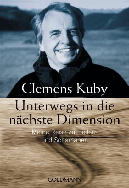 Produktbild Unterwegs in die nächste Dimension (Deutsch, Clemens Kuby, 2008)