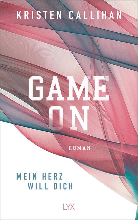 Produktbild Game on - Mein Herz will dich (Deutsch, Kristen Callihan, 2020)