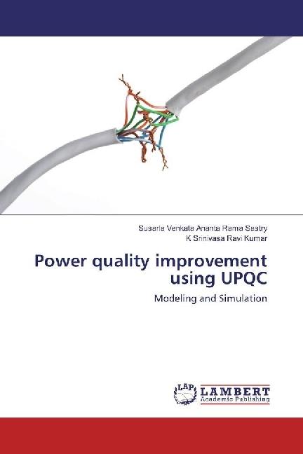 Produktbild Power quality improvement using UPQC (Deutsch, Susarla Venkata Ananta Rama Sastry, K Srinivasa Ravi Kumar, 2017)