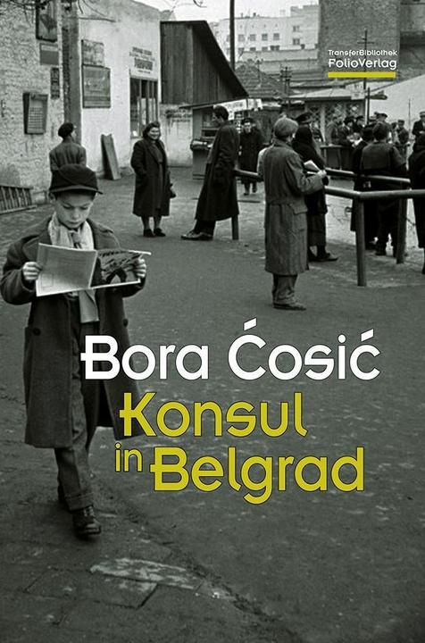 Produktbild Konsul in Belgrad (Deutsch, Bora Cosic, 2016)