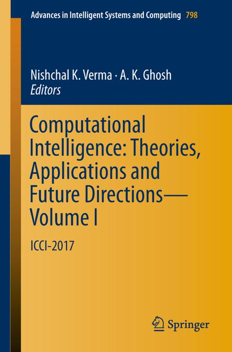 Produktbild Computational Intelligence: Theories, Applications and Future Directions - Volume I (A. K. Ghosh, Nishchal K. Verma, 2018)
