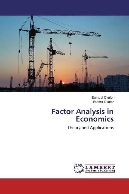Produktbild Factor Analysis in Economics (Deutsch, Samuel Okafor, Ifeoma Okafor, 2017)