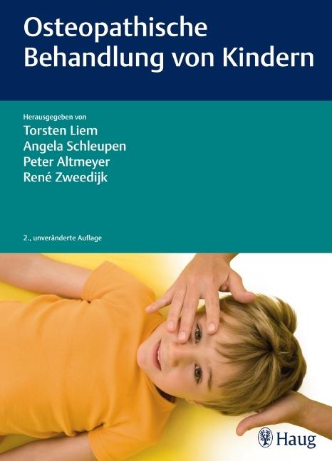 Produktbild Osteopathische Behandlung von Kindern (Deutsch, Torsten Liem, Peter Altmeyer, Angela Schleupen, René Zweedijk, 2012)