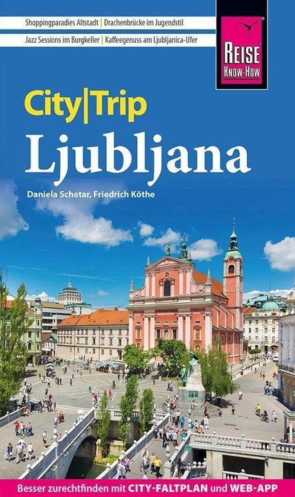 Produktbild CityTrip Ljubljana (Deutsch, Daniela Schetar, Friedrich Köthe, 2023)