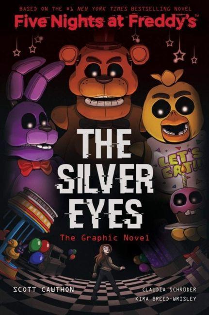 Produktbild Five Nights at Freddy/'s - The Silver Eyes (Englisch, Kira, Scott/Breed-Wrisley, Cawthon, 2020)